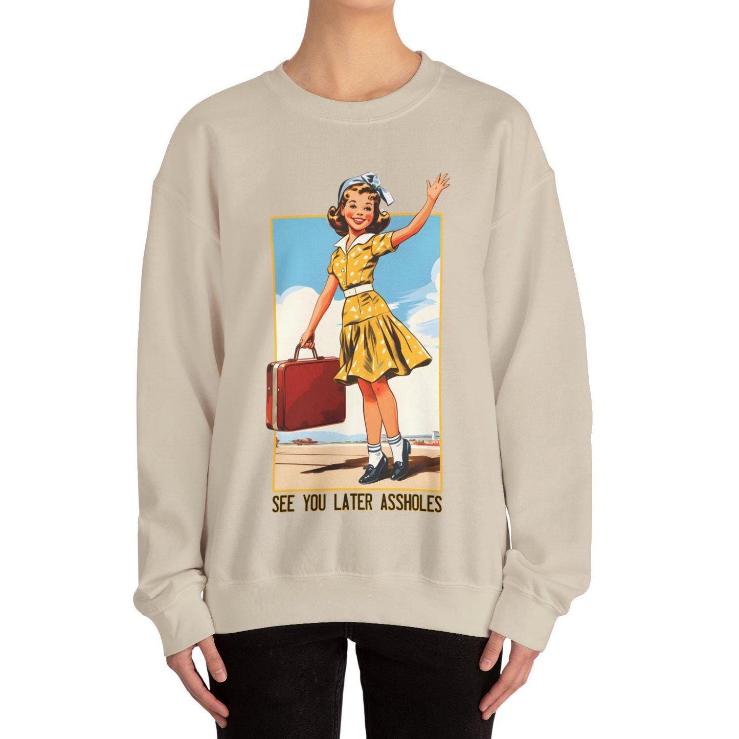 See You Later AssHoles Sweatshirt, Traveling Sweater Sarcastic Funny Swetashirt