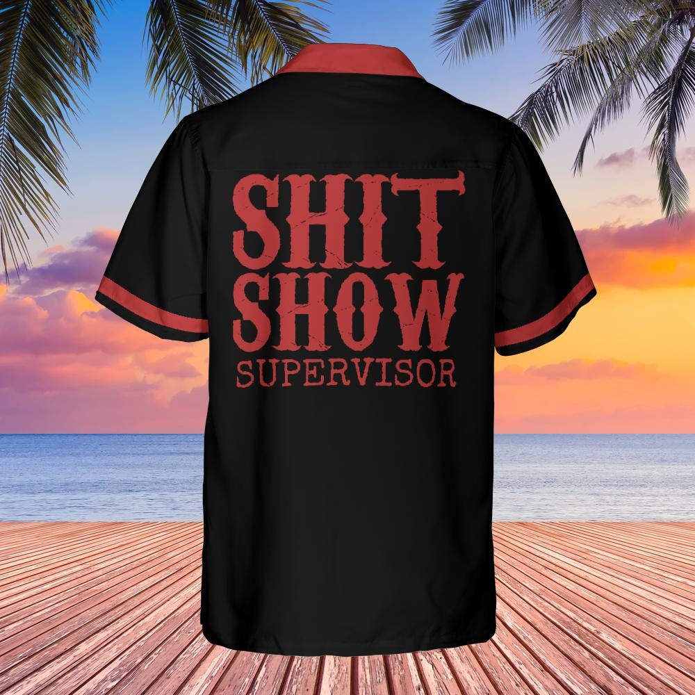 Sh!t Show Supervisor Button Down Shirt with Pocket, Boss Shirt Short-sleeve Hawaiian Shirt Manager