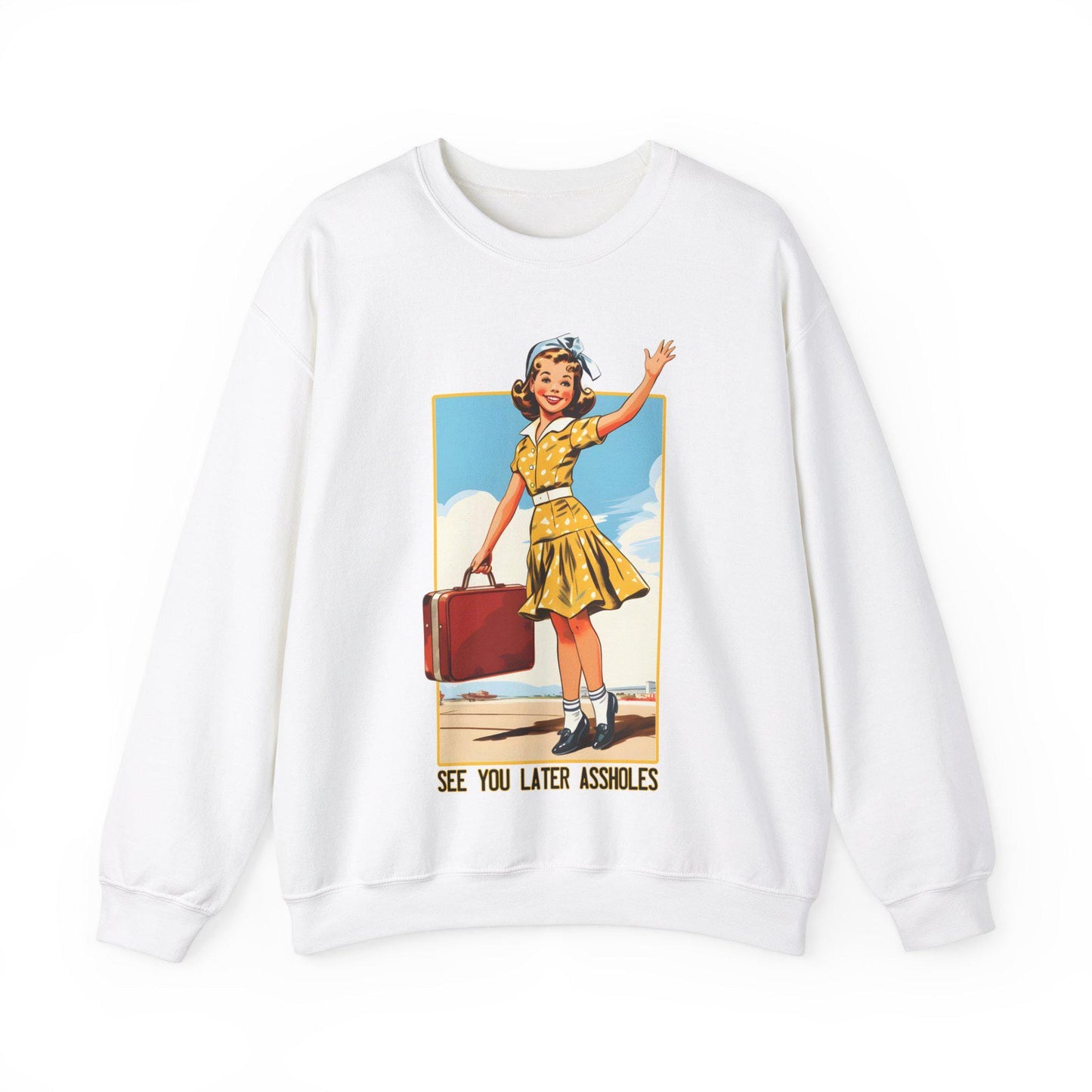 See You Later AssHoles Sweatshirt, Traveling Sweater Sarcastic Funny Swetashirt