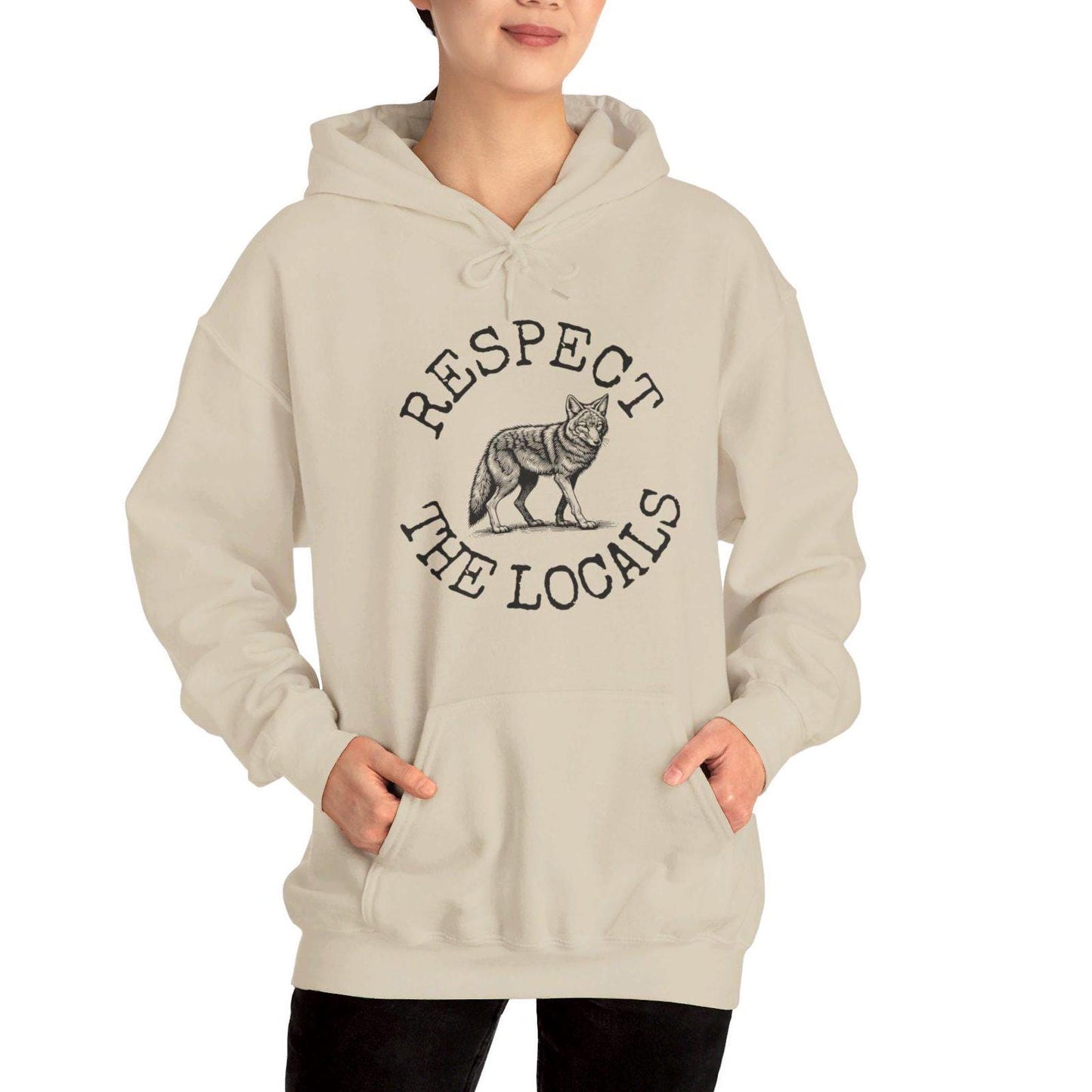 Coyote Hoodie, Respect The Locals Coyote Sweatshirt, Coyote Lover Hoodie Gifts