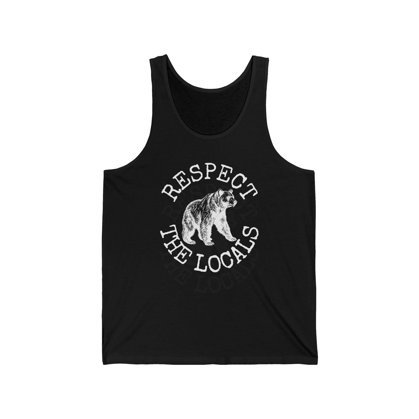 Bear Tank Top, Respect The locals Bear Shirt, Mountain Life Bear Lover