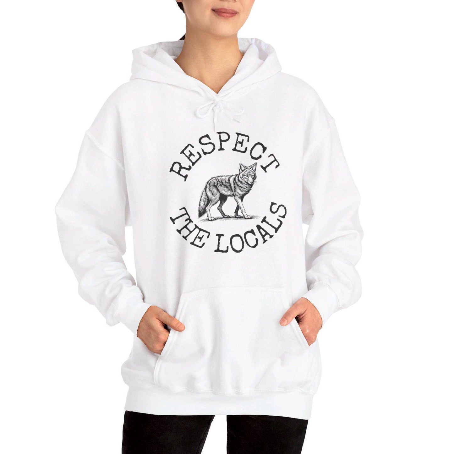 Coyote Hoodie, Respect The Locals Coyote Sweatshirt, Coyote Lover Hoodie Gifts