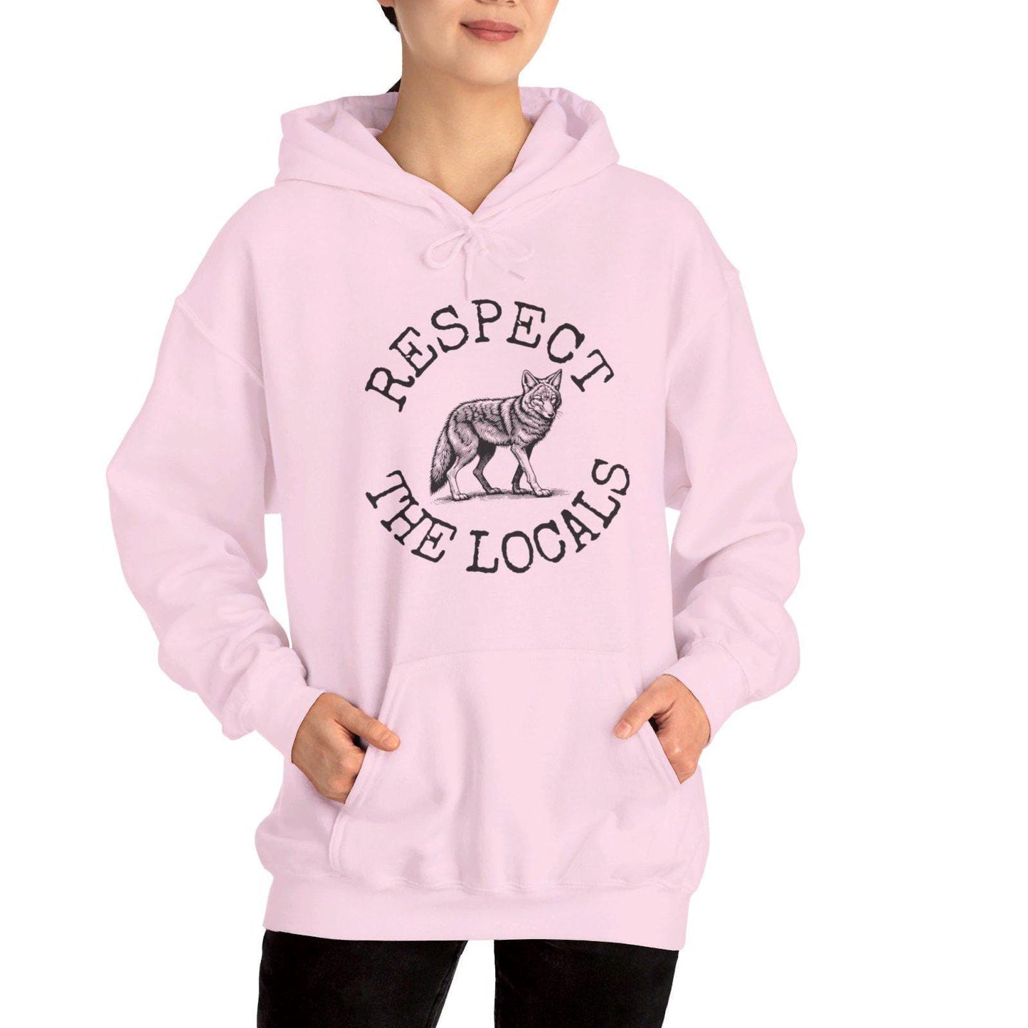 Coyote Hoodie, Respect The Locals Coyote Sweatshirt, Coyote Lover Hoodie Gifts