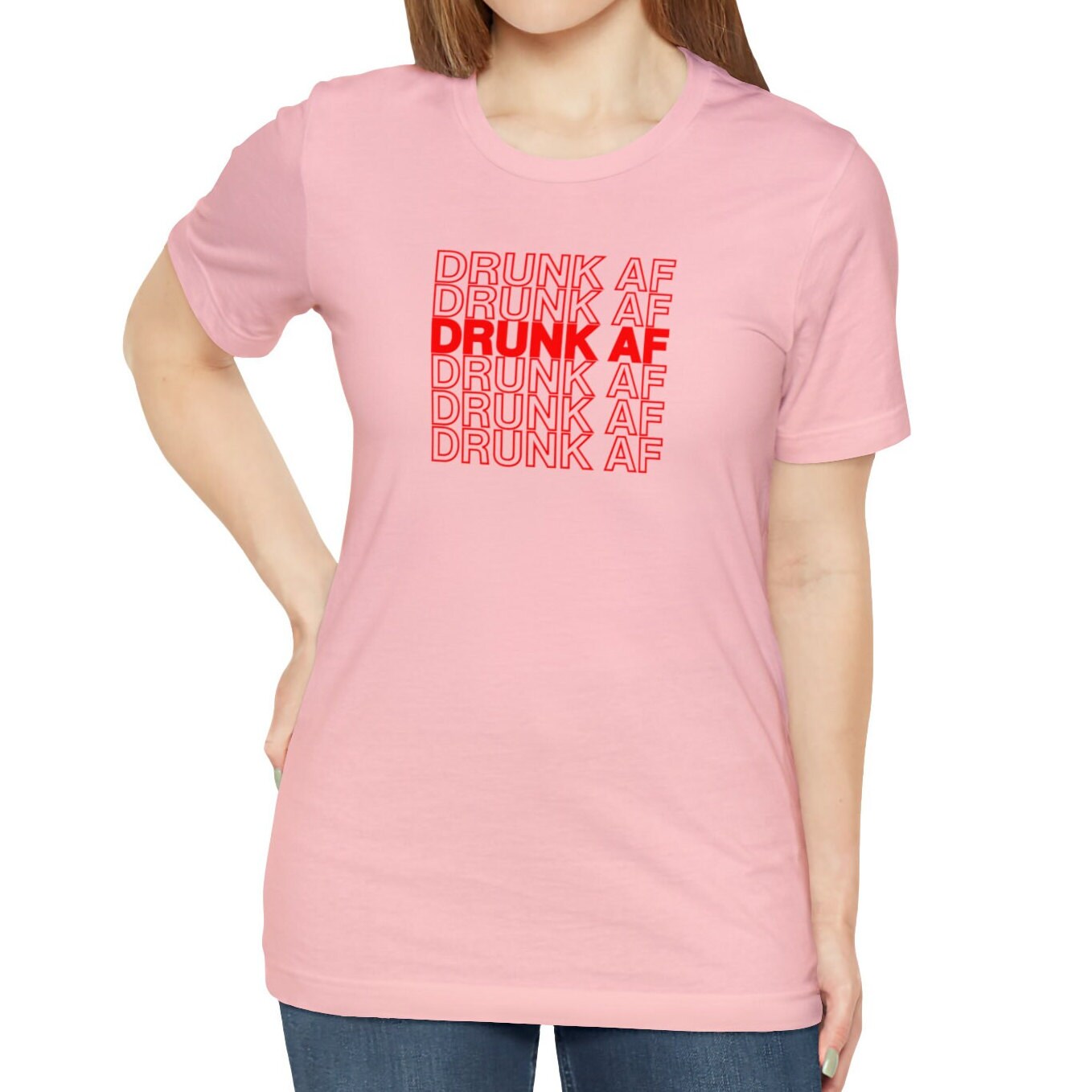 Drunk AF Shirt