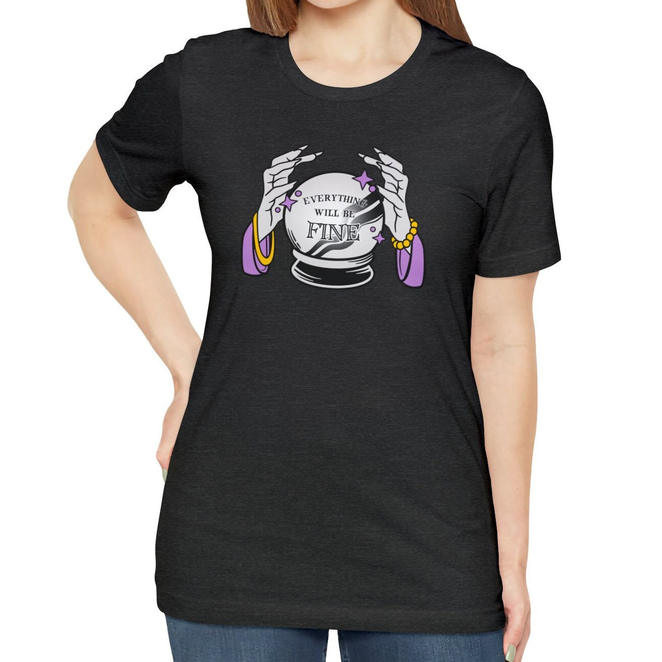 Everything Will Be Fine Crystal Ball Shirt, Fortune Teller