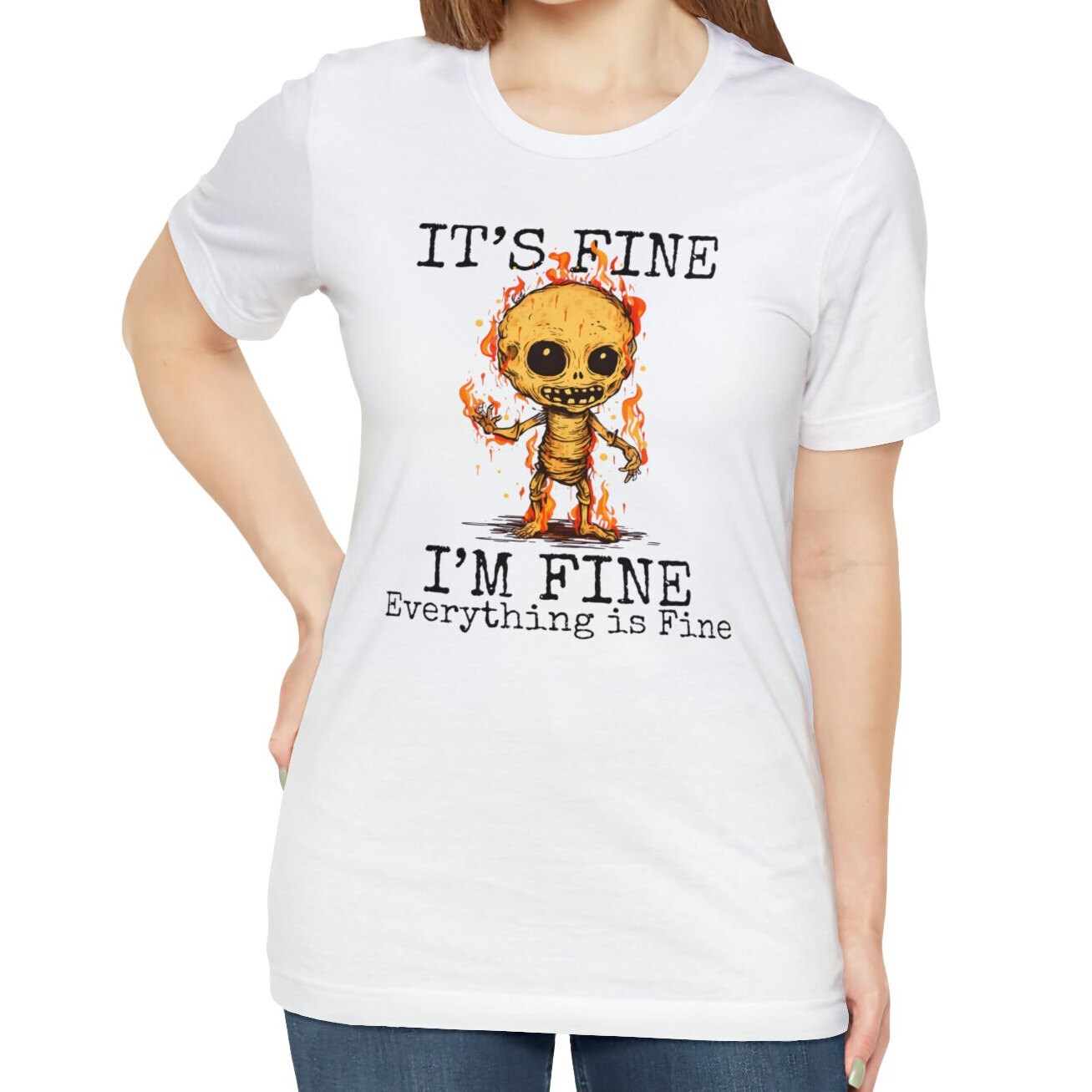 It's Fine, Positivity Shirt