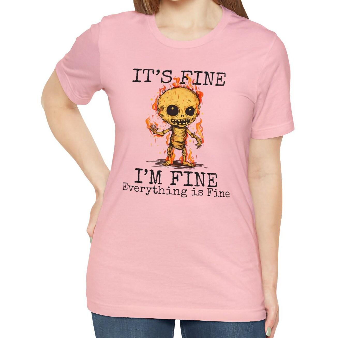 It's Fine, Positivity Shirt