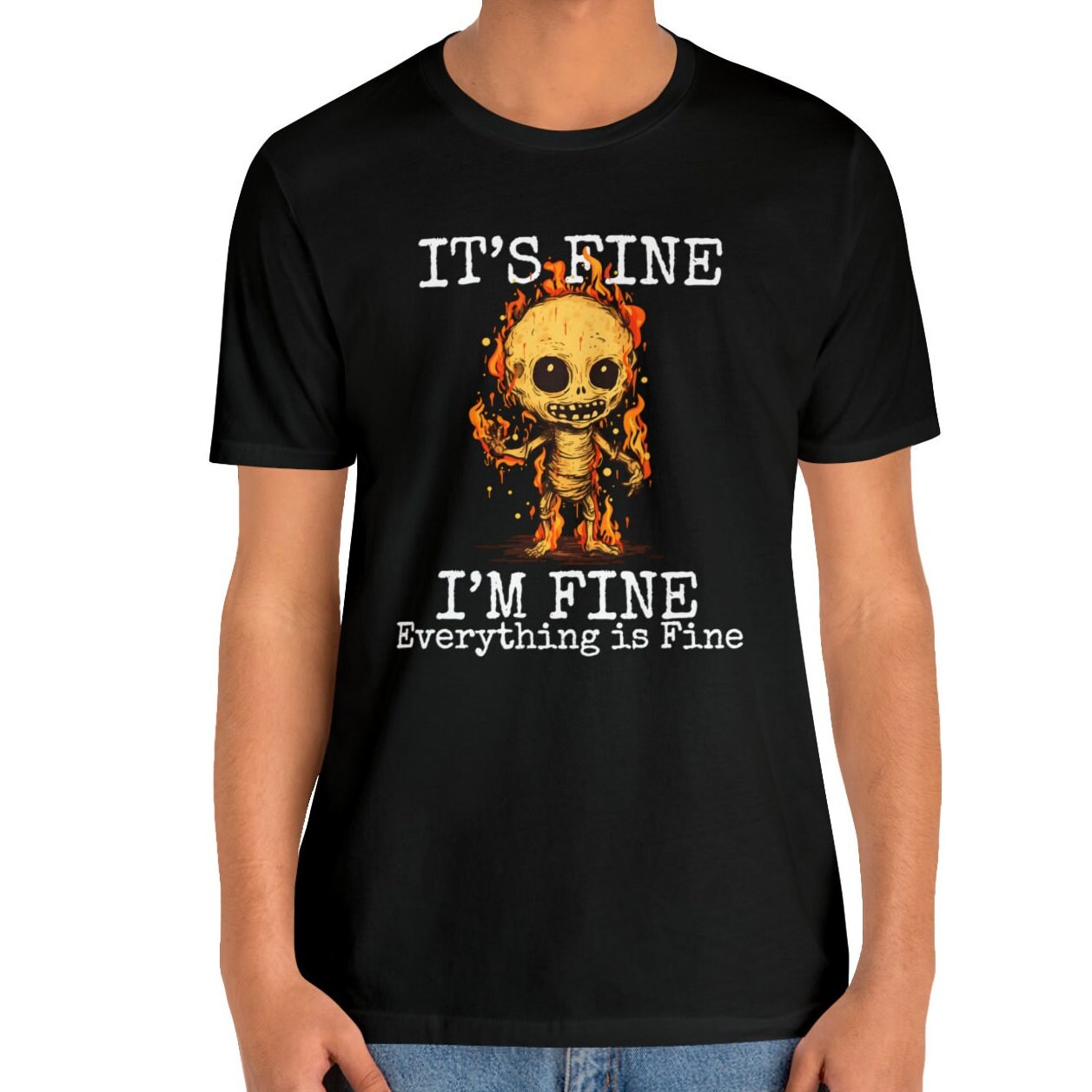It's Fine, Positivity Shirt