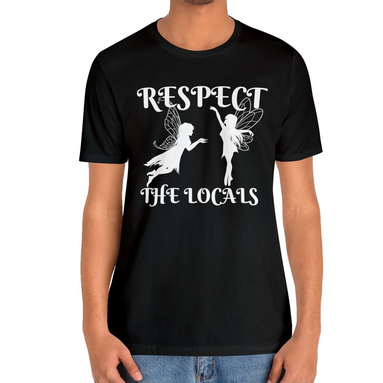 Respect the Locals Fairy T-shirt