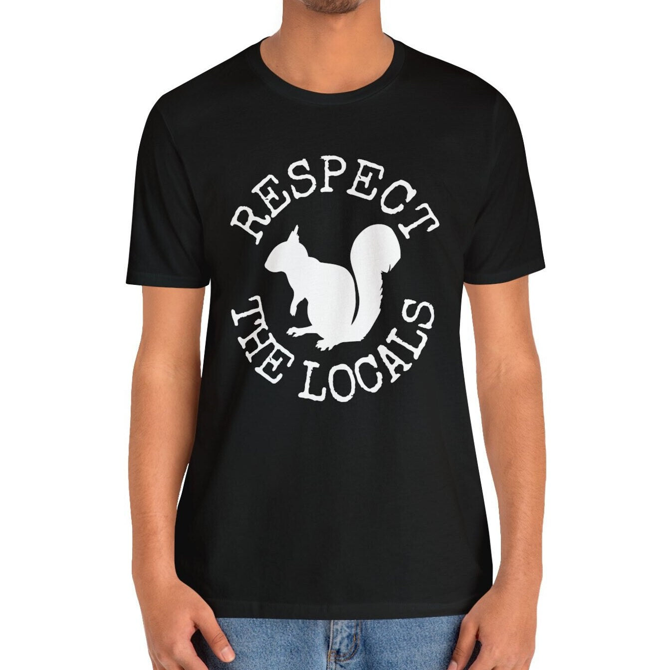 Respect the Locals Squirrel Shirt