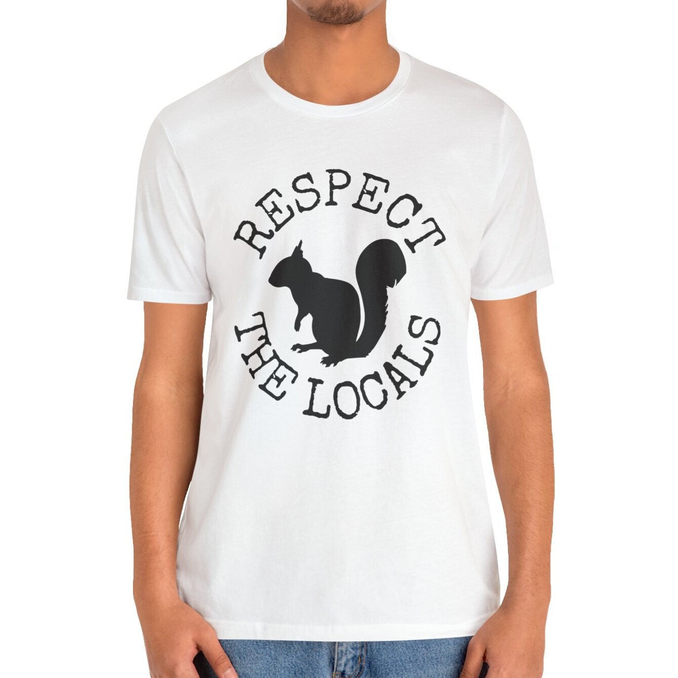 Respect the Locals Squirrel Shirt