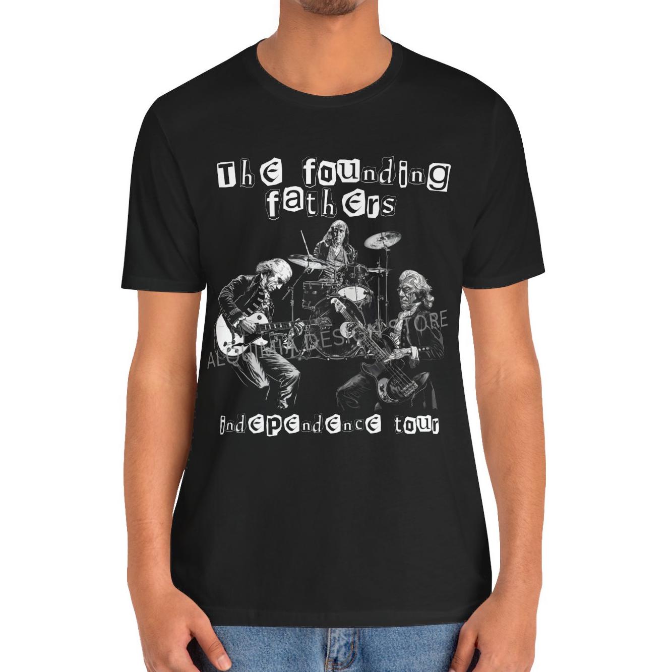The Founding Fathers Independence Tour Shirt, Freedom Independence Day American Revolution