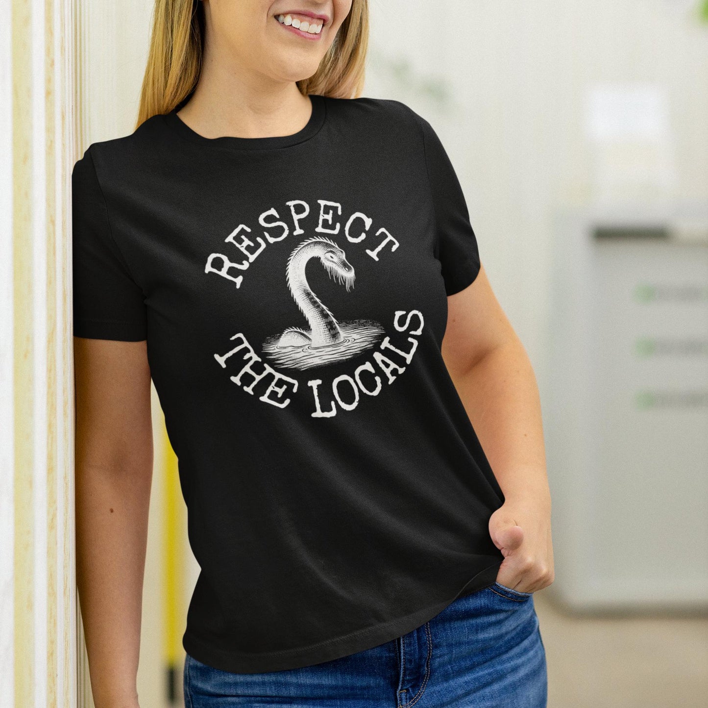 Respect The Locals Loch Ness Nessie Shirt