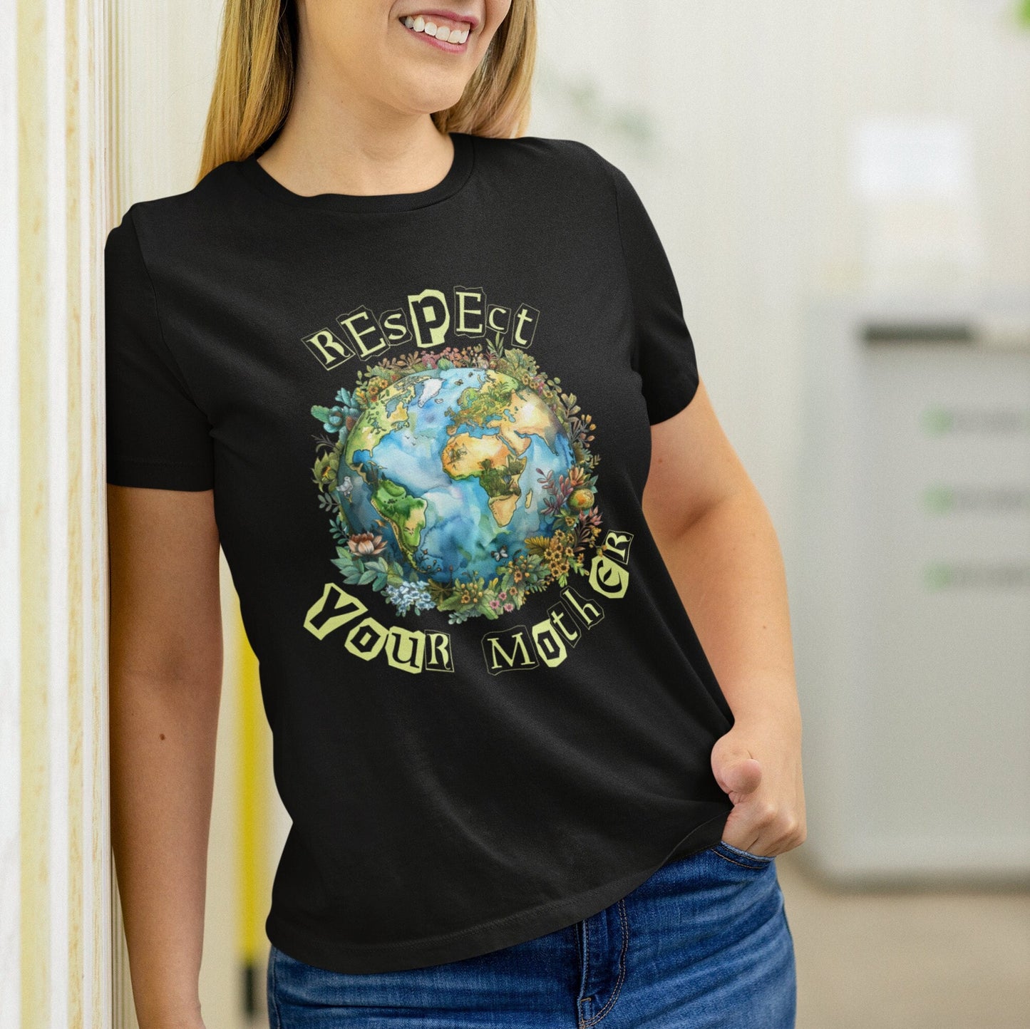 Respect Your Mother Shirt, Earth Day Environment