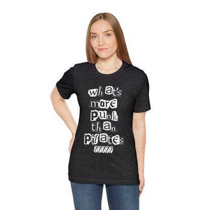 What's More Punk than Pilates T-Shirt