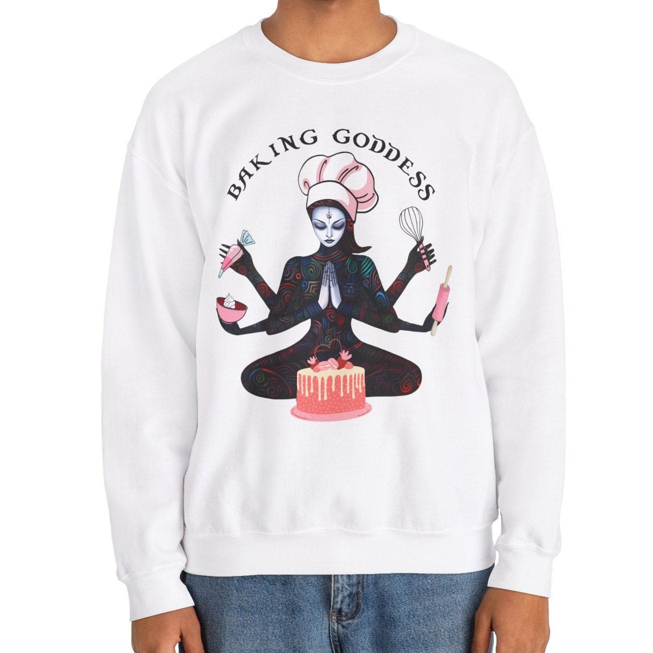 Baking Goddess Sweatshirt - Pastry Chef Gift for Bakers
