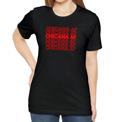 Chicana AF Shirt