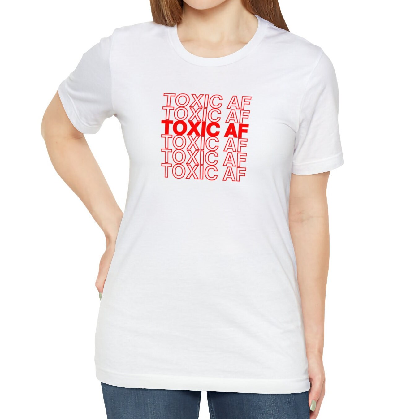 Toxic AF Shirt