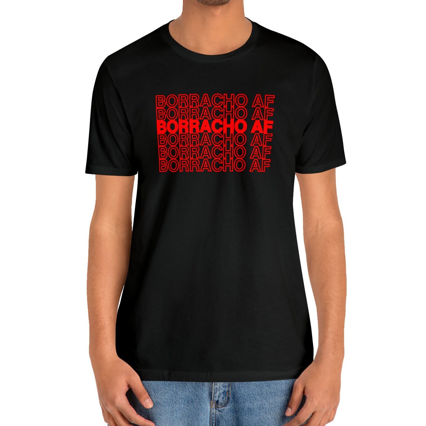 Borracho AF Shirt