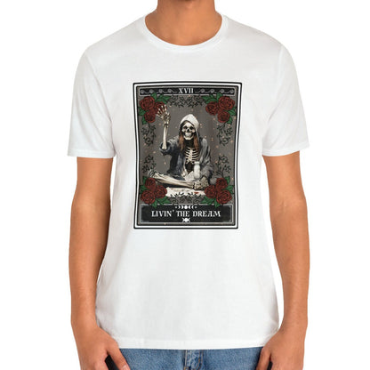 Living the dream Skeleton Shirt