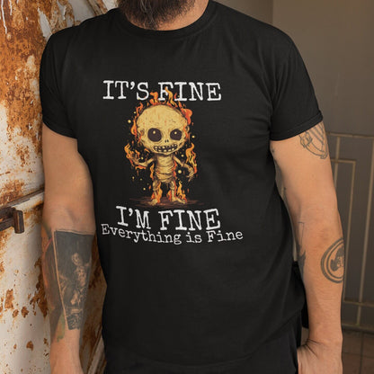 It's Fine, Positivity Shirt