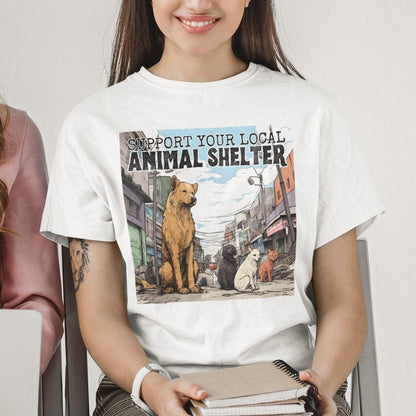 Support Your Local Animal Shelter T-Shirt