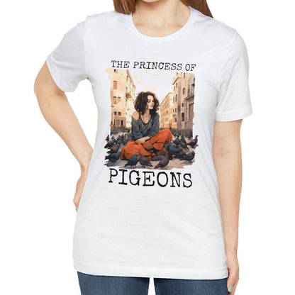 The Princess Of Pigeons T-shirt