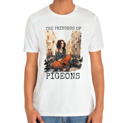 The Princess Of Pigeons T-shirt