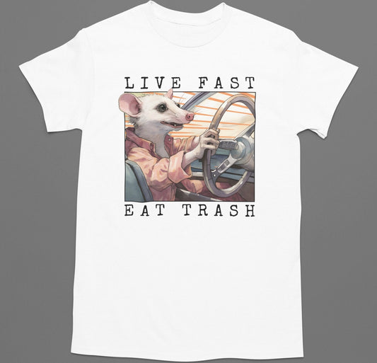 Possum Shirt, Live Fast Eat Trash
