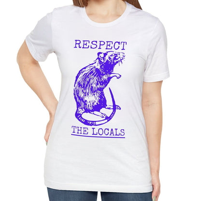 Respect The Locals Rat Shirt