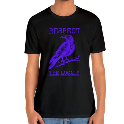 Respect The Locals Raven Shirt, Crow Bird Lover