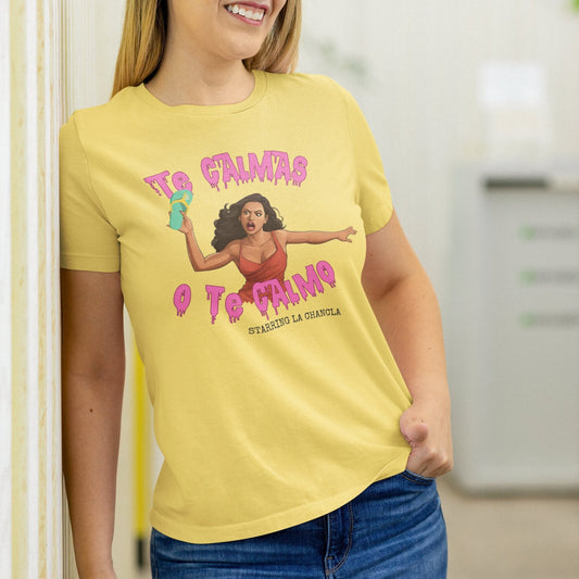 Te calmas o te calmo Chancla Shirt