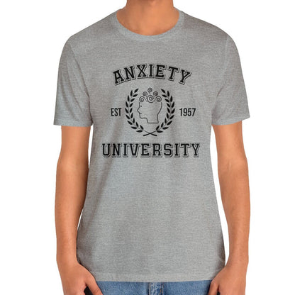 Anxiety University Shirt