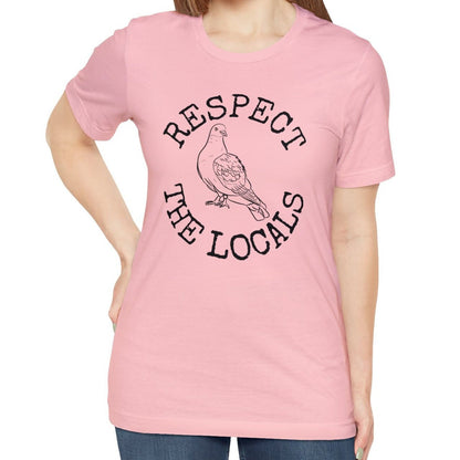 Respect The Locals Pigeon T-Shirt