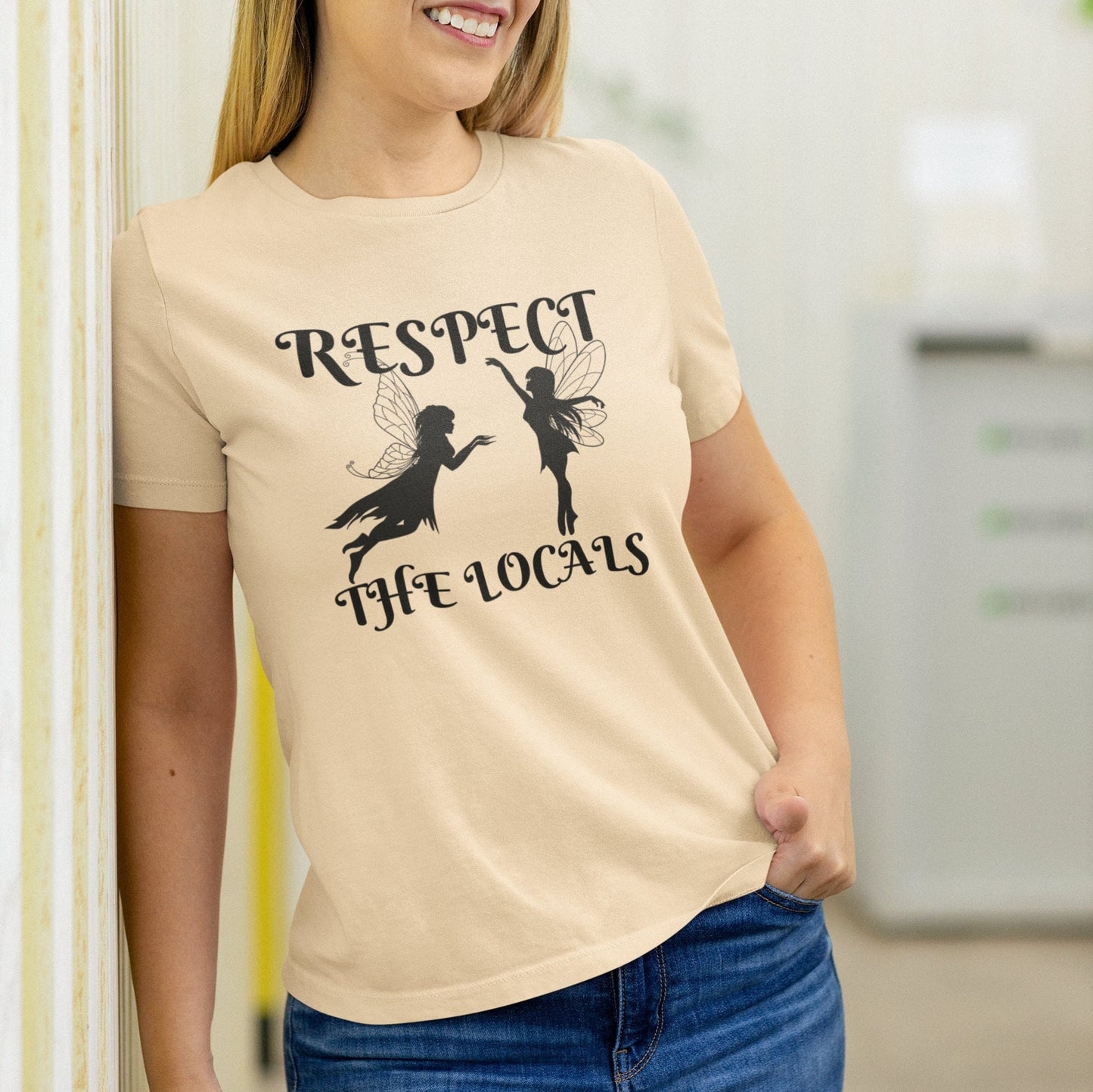 Respect the Locals Fairy T-shirt