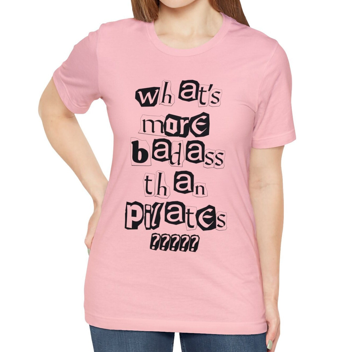 What's More Badass Than Pilates T-Shirt