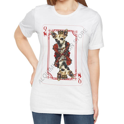 Queen of Chihuahua Card Shirt