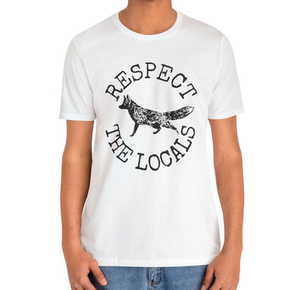 Respect the Locals Fox Shirt