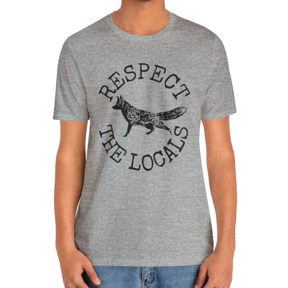 Respect the Locals Fox Shirt