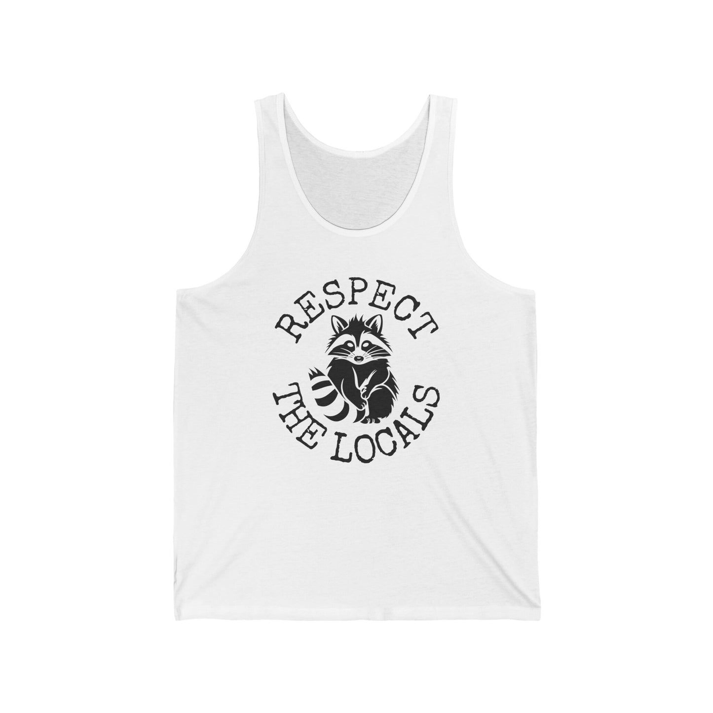 Respect The locals Raccoon Tank Top, Animal Lover