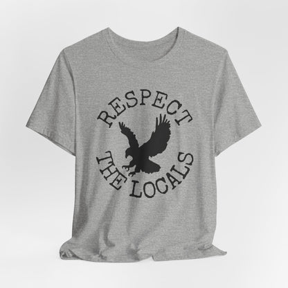 Respect the Locals Hawk T-shirt