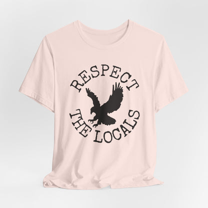 Respect the Locals Hawk T-shirt