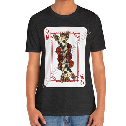 Queen of Chihuahua Card Shirt