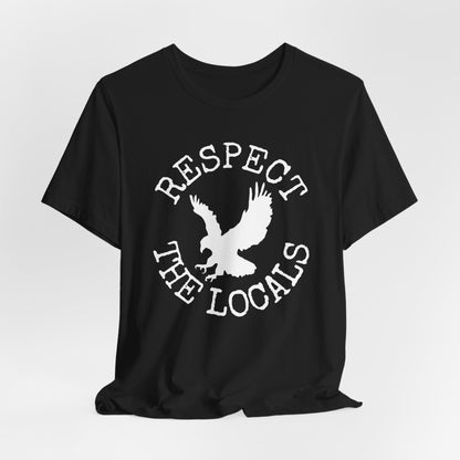 Respect the Locals Hawk T-shirt