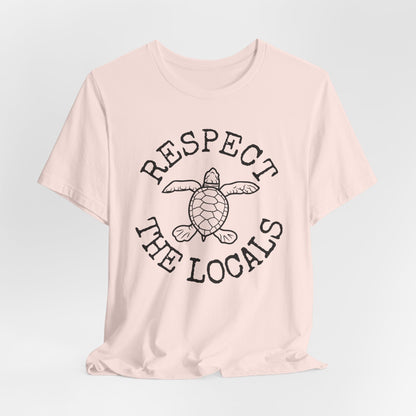 Respect the Locals Sea Turtle T-Shirt, Ocean Lover