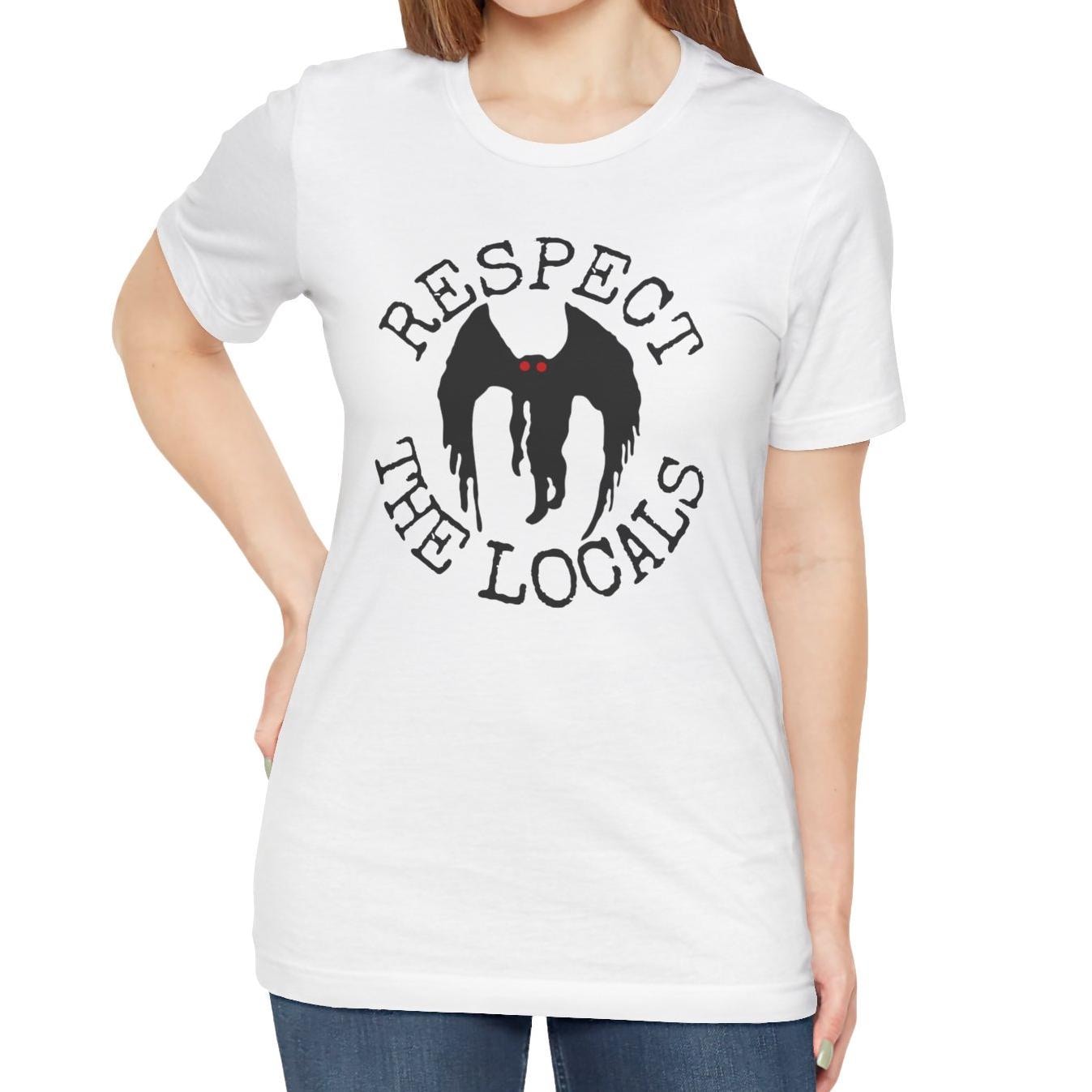 Respect The Locals Mothman T-Shirt