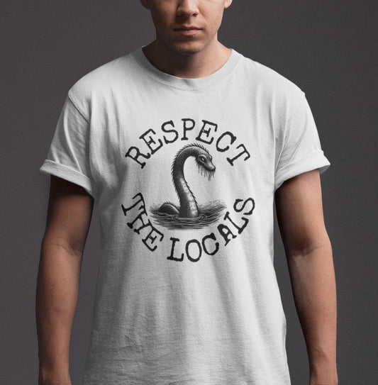 Respect The Locals Loch Ness Nessie Shirt