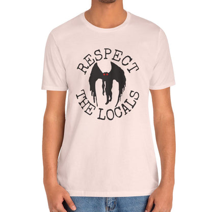 Respect The Locals Mothman T-Shirt