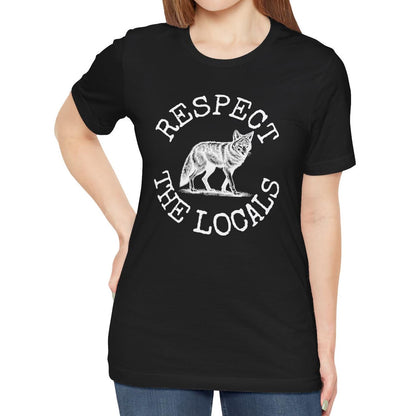 Respect the Locals Coyote T-shirt